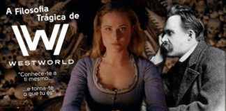 A filosofia trágica de Westworld – Clarice Lippmann