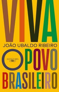 revistaprosaversoearte.com - Jo&atilde;o Ubaldo Ribeiro: "Viva o povo brasileiro"