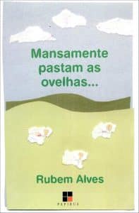 revistaprosaversoearte.com - 'A solidariedade, como a beleza, &eacute; inef&aacute;vel &ndash; est&aacute; al&eacute;m das palavras' - Rubem Alves