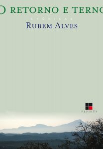 revistaprosaversoearte.com - Bel&iacute;ssima cr&ocirc;nica 'As raz&otilde;es do amor', por Rubem Alves