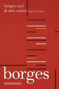 revistaprosaversoearte.com - 10 livros fundamentais para conhecer a obra de Jorge Luis Borges