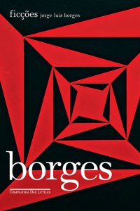 revistaprosaversoearte.com - 10 livros fundamentais para conhecer a obra de Jorge Luis Borges