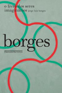 revistaprosaversoearte.com - 10 livros fundamentais para conhecer a obra de Jorge Luis Borges