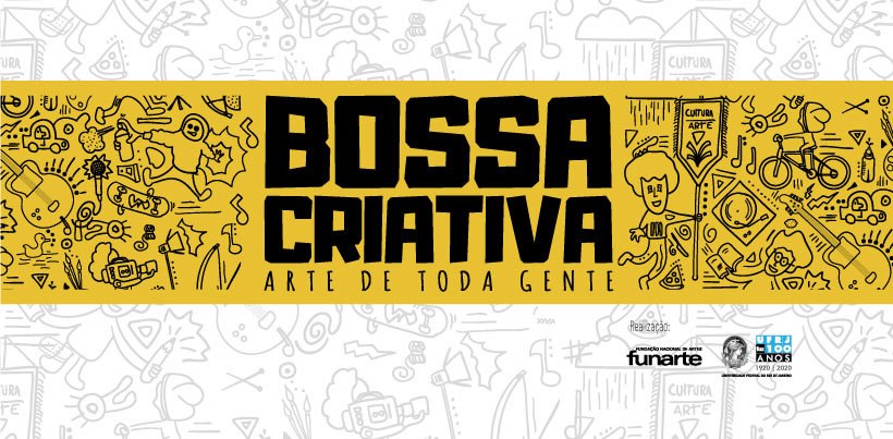 revistaprosaversoearte.com - Em live, Funarte e UFRJ lançam projeto Bossa Criativa - Arte de Toda Gente
