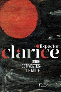 revistaprosaversoearte.com - Tanta mansidão - Clarice Lispector