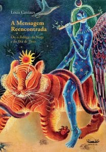 revistaprosaversoearte.com - O livro-oráculo “A Mensagem Reencontrada”, de Louis Cattiaux ganha nova edição atualizada no Brasil