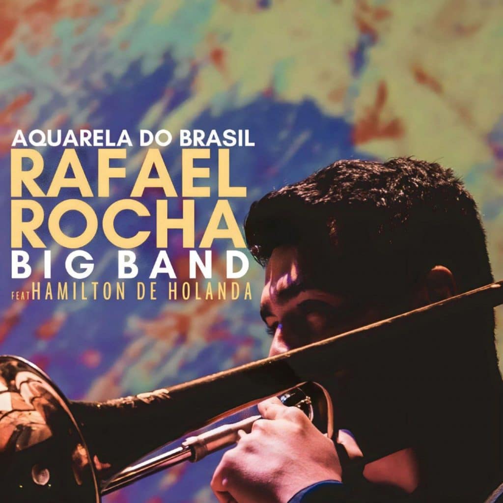 revistaprosaversoearte.com - O trombonista Rafael Rocha lança releitura de Aquarela do Brasil