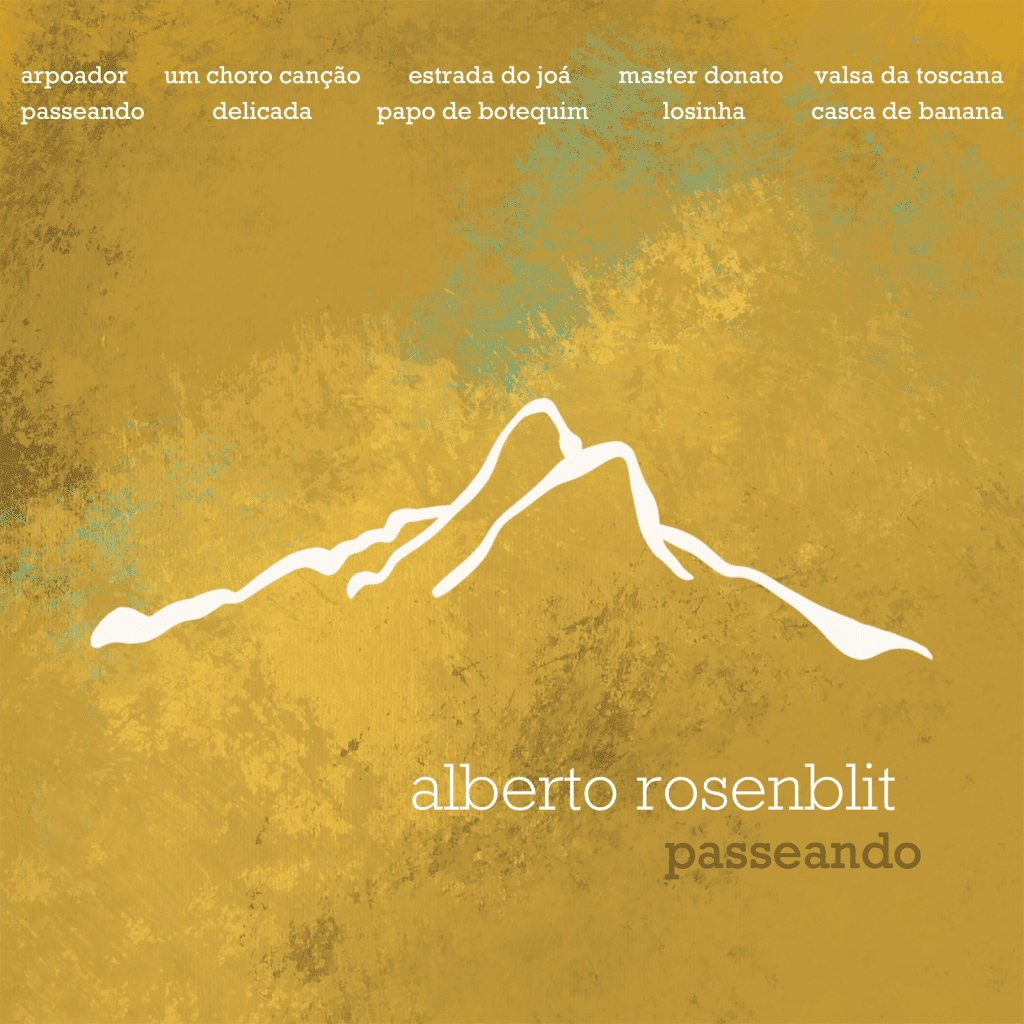 revistaprosaversoearte.com - Alberto Rosenblit no seu novo álbum 'Passeando', trilha pela delicadeza e a resistência