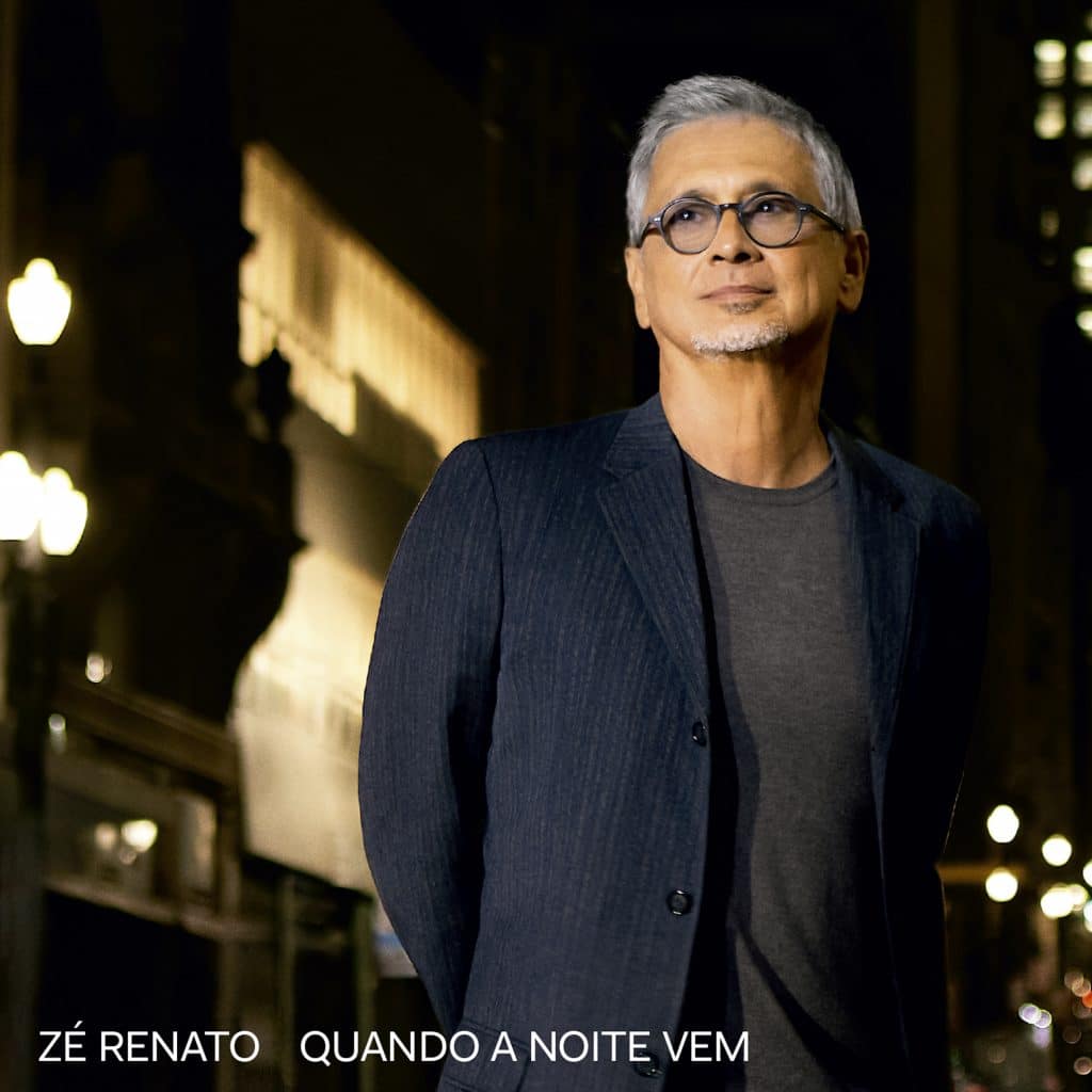 revistaprosaversoearte.com - Zé Renato lança “Quando a Noite Vem”, seu 18º álbum solo
