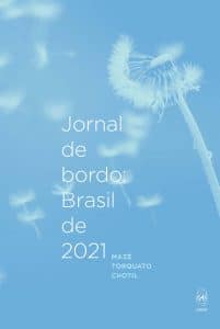 revistaprosaversoearte.com - Mazé Torquato Chotil lança o livro de poemas "Jornal de Bordo: Brasil 2021", pela editora Penalux