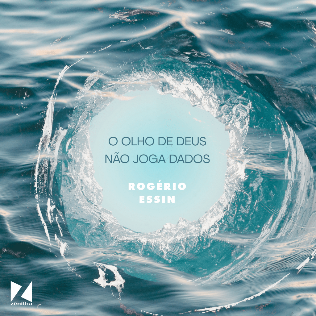 revistaprosaversoearte.com - o cantor e compositor Rogério Essin lança o seu primeiro álbum "O olho de Deus não joga dados"