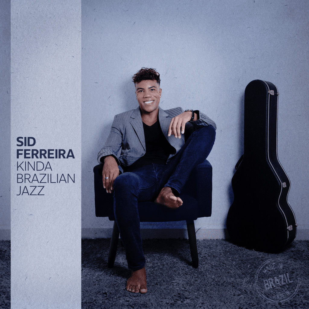 revistaprosaversoearte.com - Cantor e violonista Sid Ferreira lan&ccedil;a novo &aacute;lbum 'Kinda Brazilian Jazz'