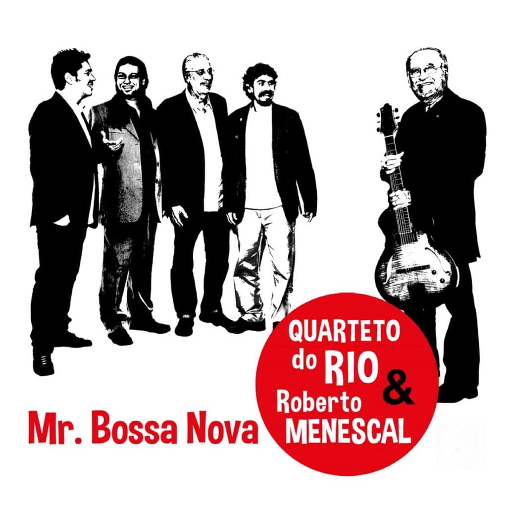 revistaprosaversoearte.com - 'Mr. Bossa Nova', primeiro álbum do Quarteto do Rio, com participação de Roberto Menescal