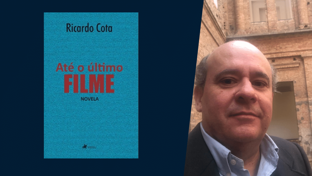 ‘Até o Último Filme: Novela’, livro de Ricardo Cota