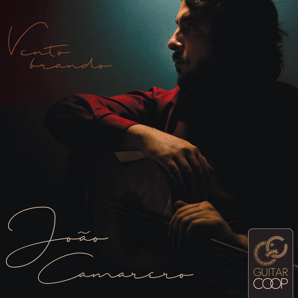revistaprosaversoearte.com - 'Vento Brando', segundo álbum do violonista e compositor João Camarero
