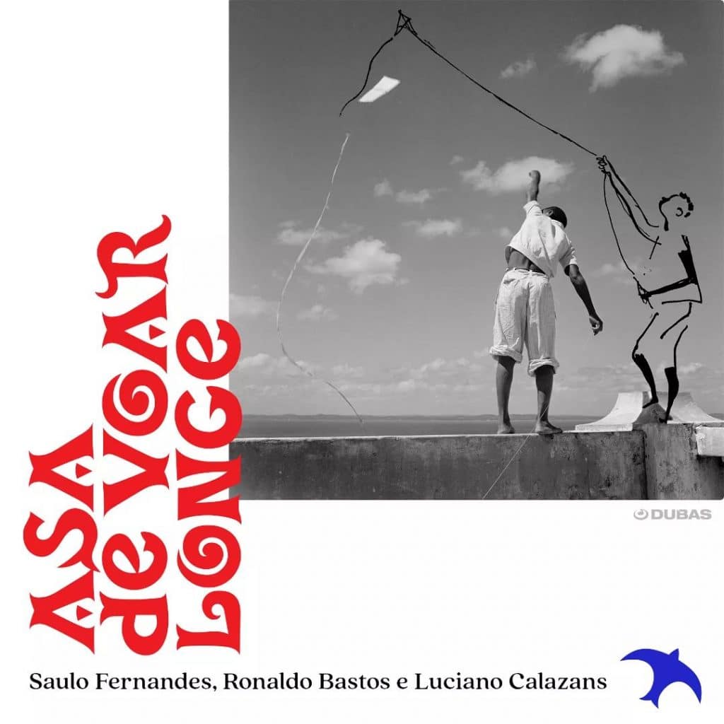 revistaprosaversoearte.com - Álbum 'Asa de Voar Longe' de Saulo Fernandes, Ronaldo Bastos e Luciano Calazans