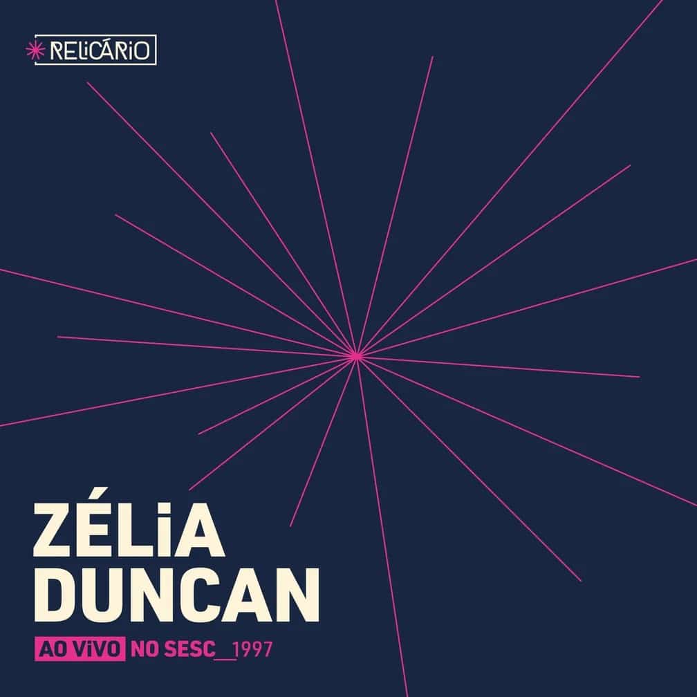 revistaprosaversoearte.com - Gravação inédita de Zélia Duncan ganha disco do projeto Relicário, pelo Selo Sesc