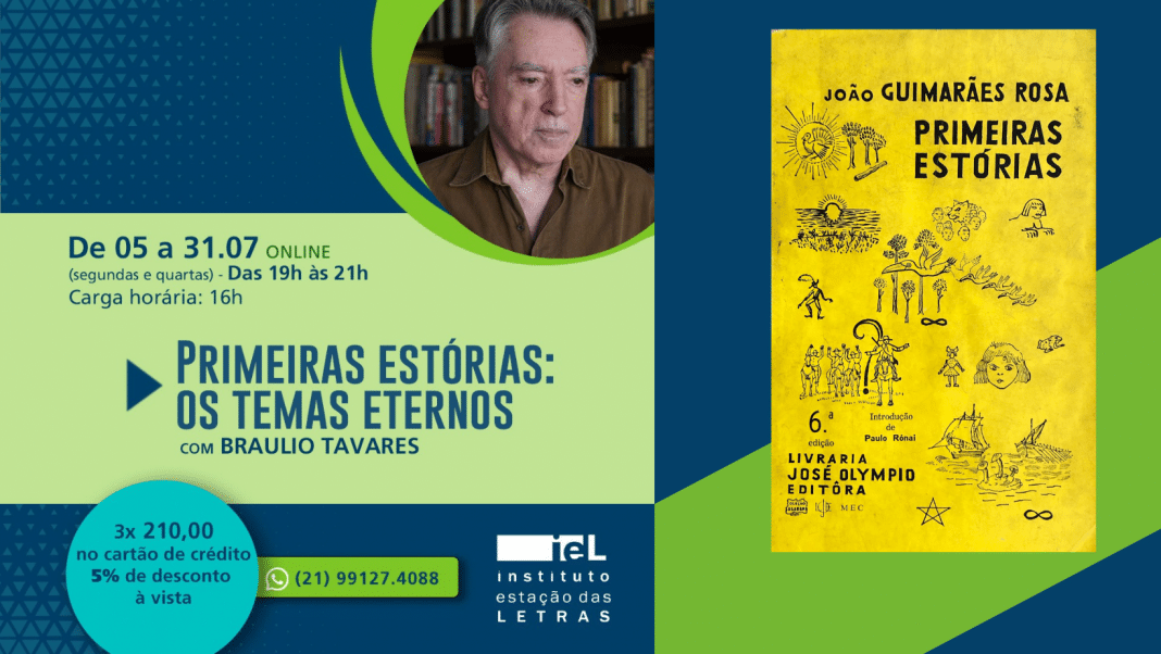 Curso online ‘Primeiras Estórias: os temas eternos’ com Braulio Tavares