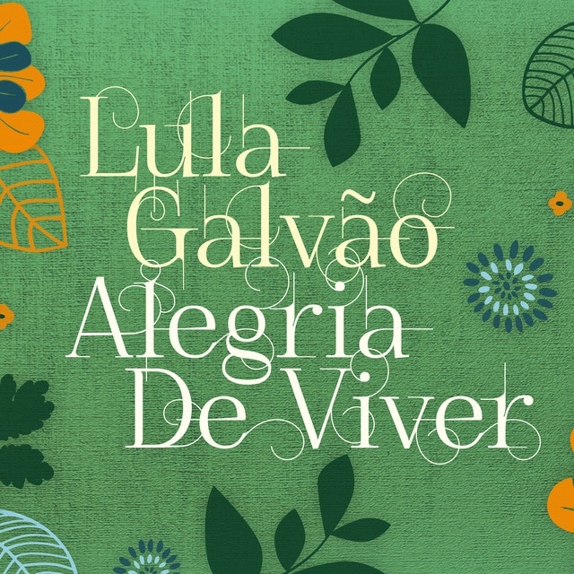 revistaprosaversoearte.com - Álbum 'Alegria de Viver', do violonista e compositor Lula Galvão