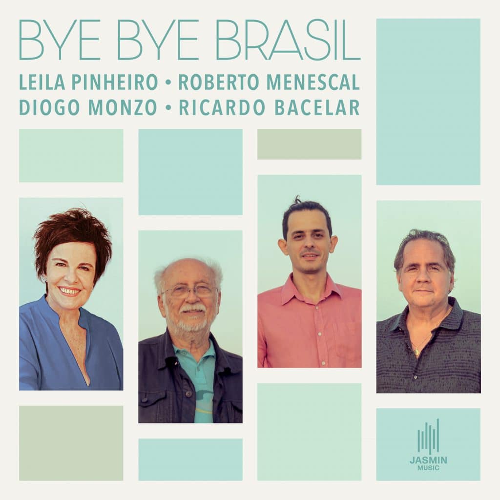 revistaprosaversoearte.com - “Bye Bye Brasil”, clássico da MPB, ganha nova versão de Leila Pinheiro, Roberto Menescal, Diogo Monzo e Ricardo Bacelar