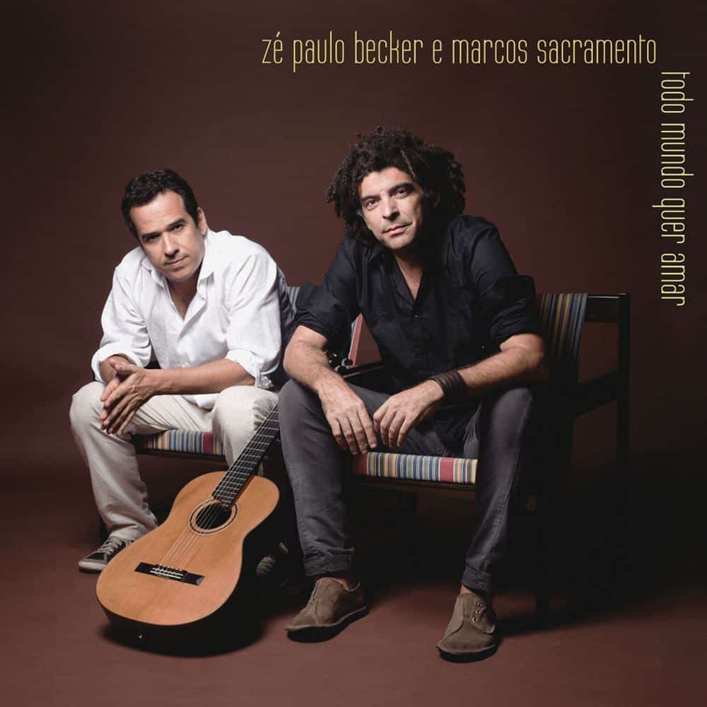 revistaprosaversoearte.com - 'Todo mundo quer amar', álbum de Zé Paulo Becker e Marcos Sacramento