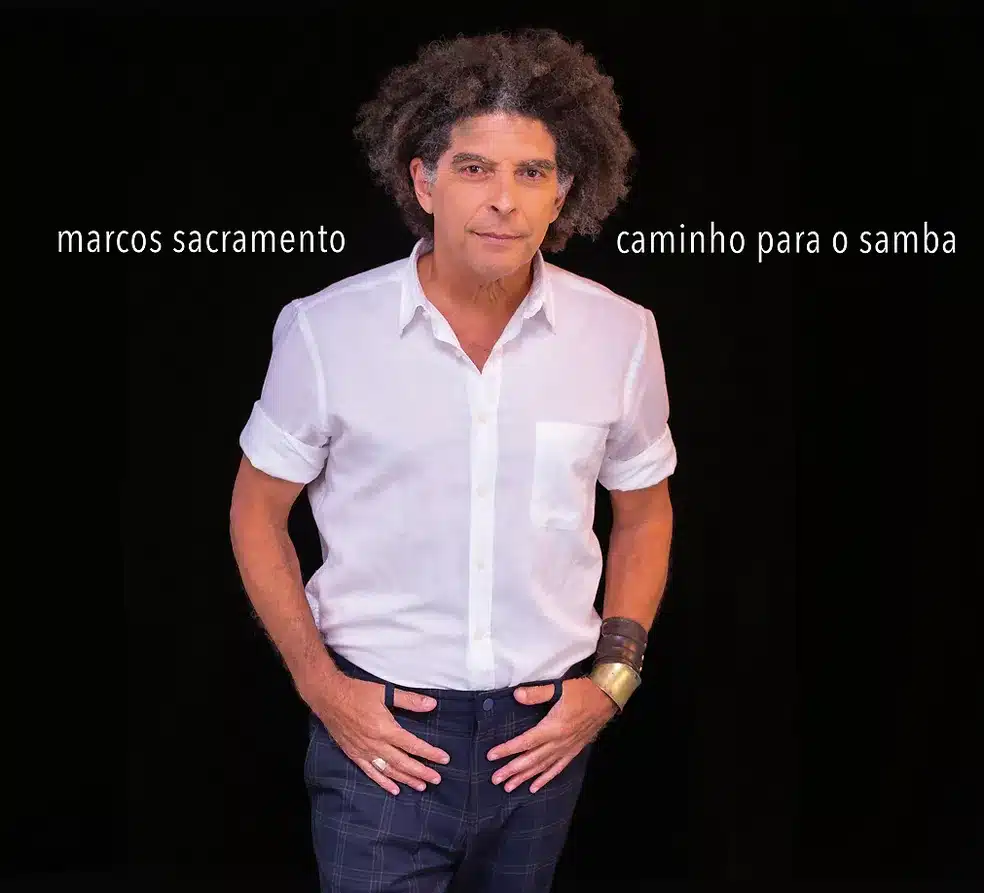 revistaprosaversoearte.com - 'Caminho para o samba', álbum de Marcos Sacramento
