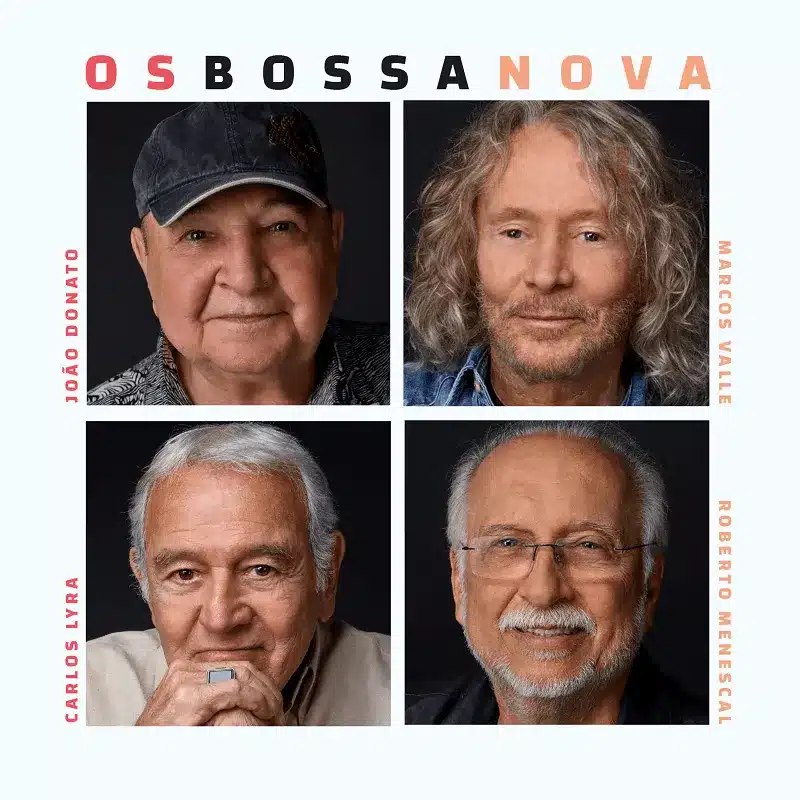 revistaprosaversoearte.com - 'Os Bossa Nova', álbum de João Donato, Marcos Valle, Carlos Lyra e Roberto Menescal 
