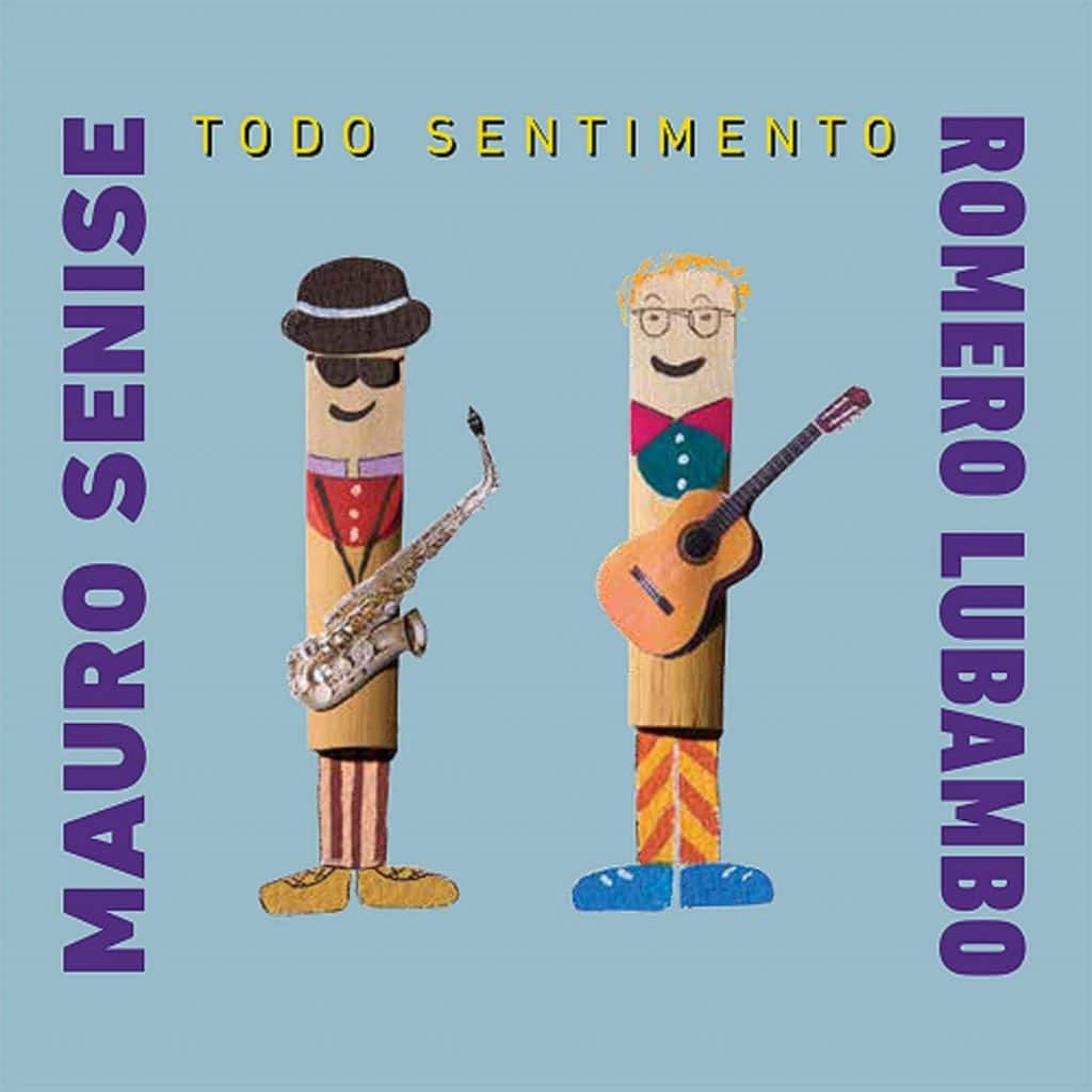 revistaprosaversoearte.com - 'Todo Sentimento', álbum de Mauro Senise e Romero Lubambo