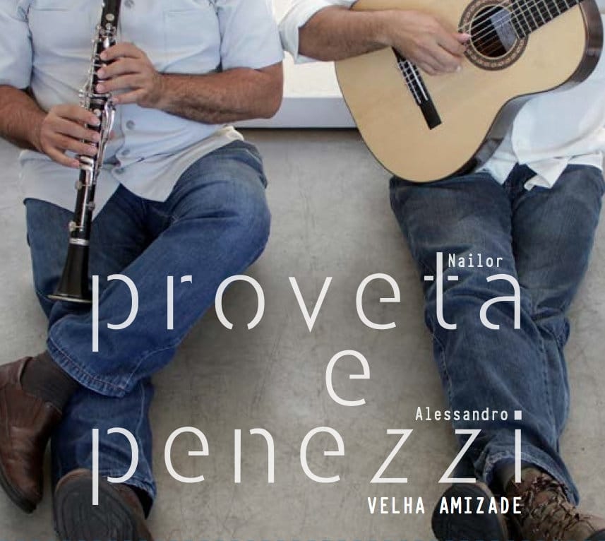 revistaprosaversoearte.com - 'Velha Amizade', álbum de Nailor Proveta e Alessandro Penezzi