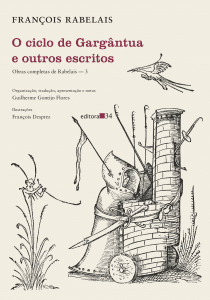 revistaprosaversoearte.com - 'Obras completas de Rabelais', em tradução de Guilherme Gontijo Flores, pela Editora 34