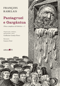 revistaprosaversoearte.com - 'Obras completas de Rabelais', em tradução de Guilherme Gontijo Flores, pela Editora 34