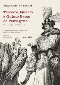 revistaprosaversoearte.com - 'Obras completas de Rabelais', em tradução de Guilherme Gontijo Flores, pela Editora 34