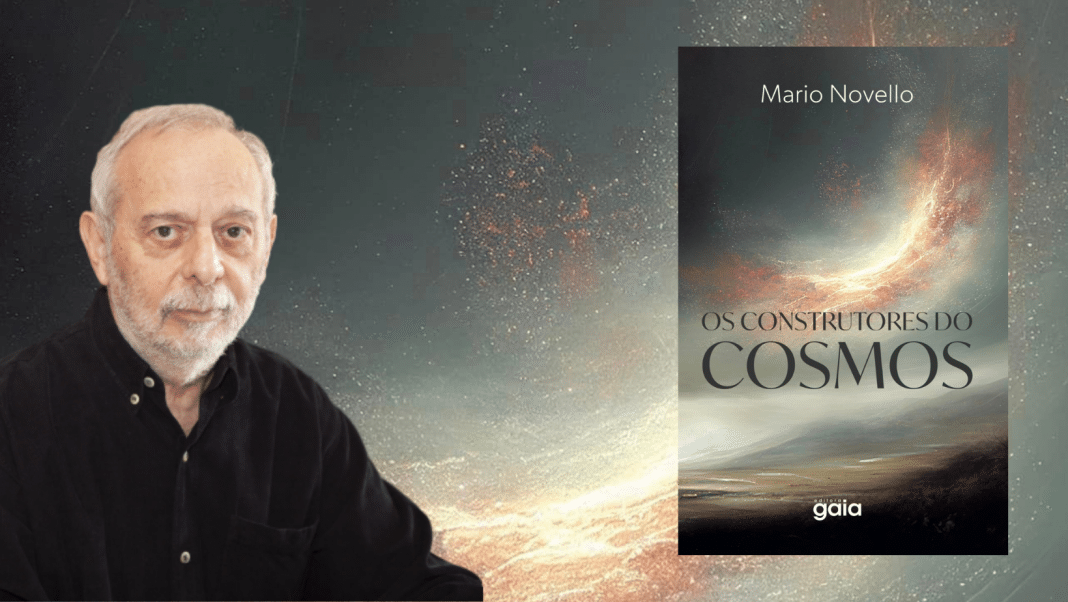 Livro ‘Os construtores do Cosmos’, do físico Mario Novello
