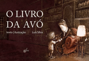 revistaprosaversoearte.com - Livros: Que tal uma boa história para comemorar o Dia dos Avós?