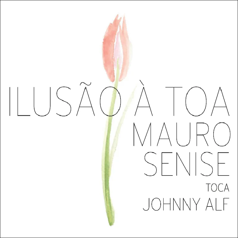 revistaprosaversoearte.com - Ilusão à toa - Mauro Senise toca Johnny Alf