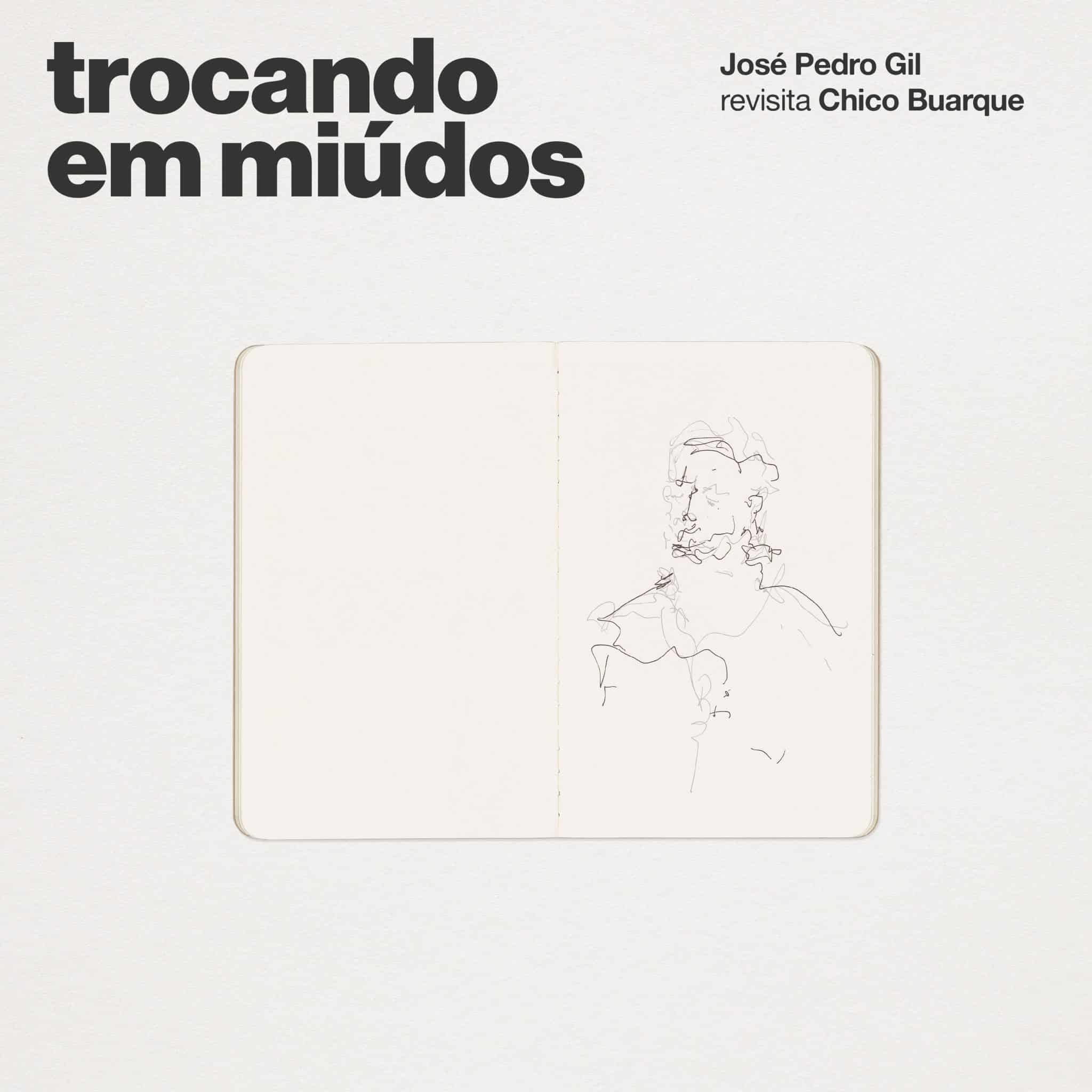 revistaprosaversoearte.com - 'Trocando em miúdos - José Pedro Gil revisita Chico Buarque', álbum do cantor português
