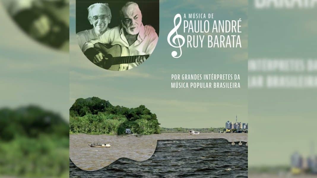 ‘A música de Paulo André e Ruy Barata’: álbum celebra a obra do poeta e compositor paraense Ruy Barata