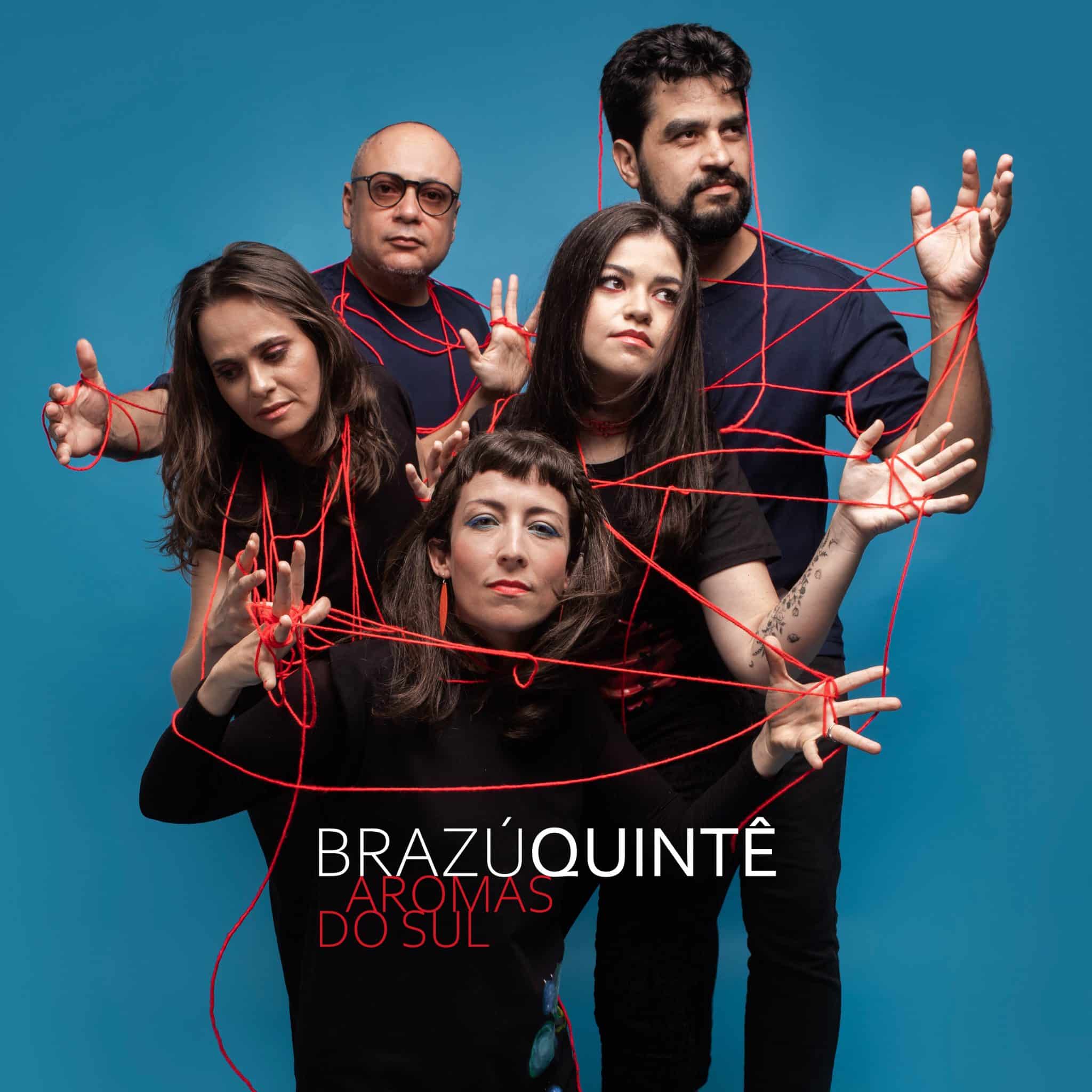 revistaprosaversoearte.com - 'Aromas do Sul' single do grupo Brazú Quintê