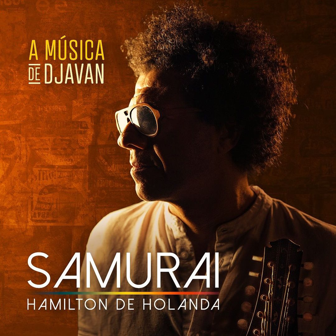 Samurai - a música de Djavan', novo álbum do bandolinista e