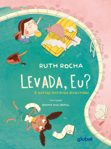 revistaprosaversoearte.com - Ruth Rocha lan&ccedil;a 'Em Levada, eu? E outras hist&oacute;rias' pela Global Editora