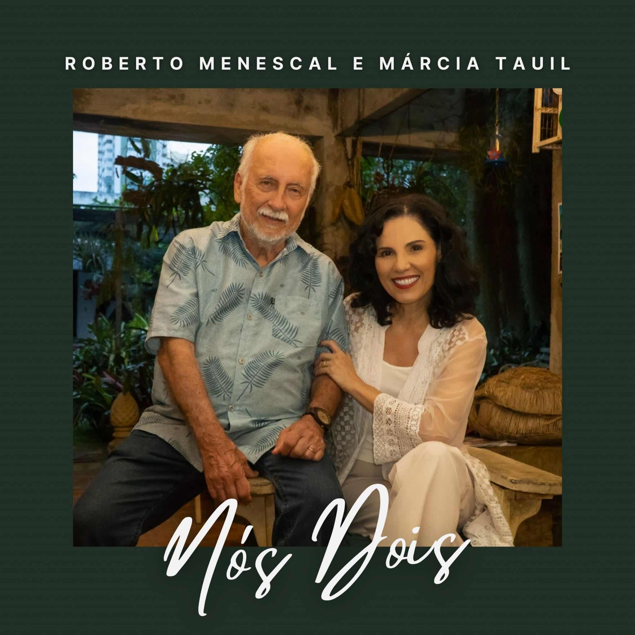 revistaprosaversoearte.com - Roberto Menescal e Márcia Tauil lançam single duplo 'Nós dois'
