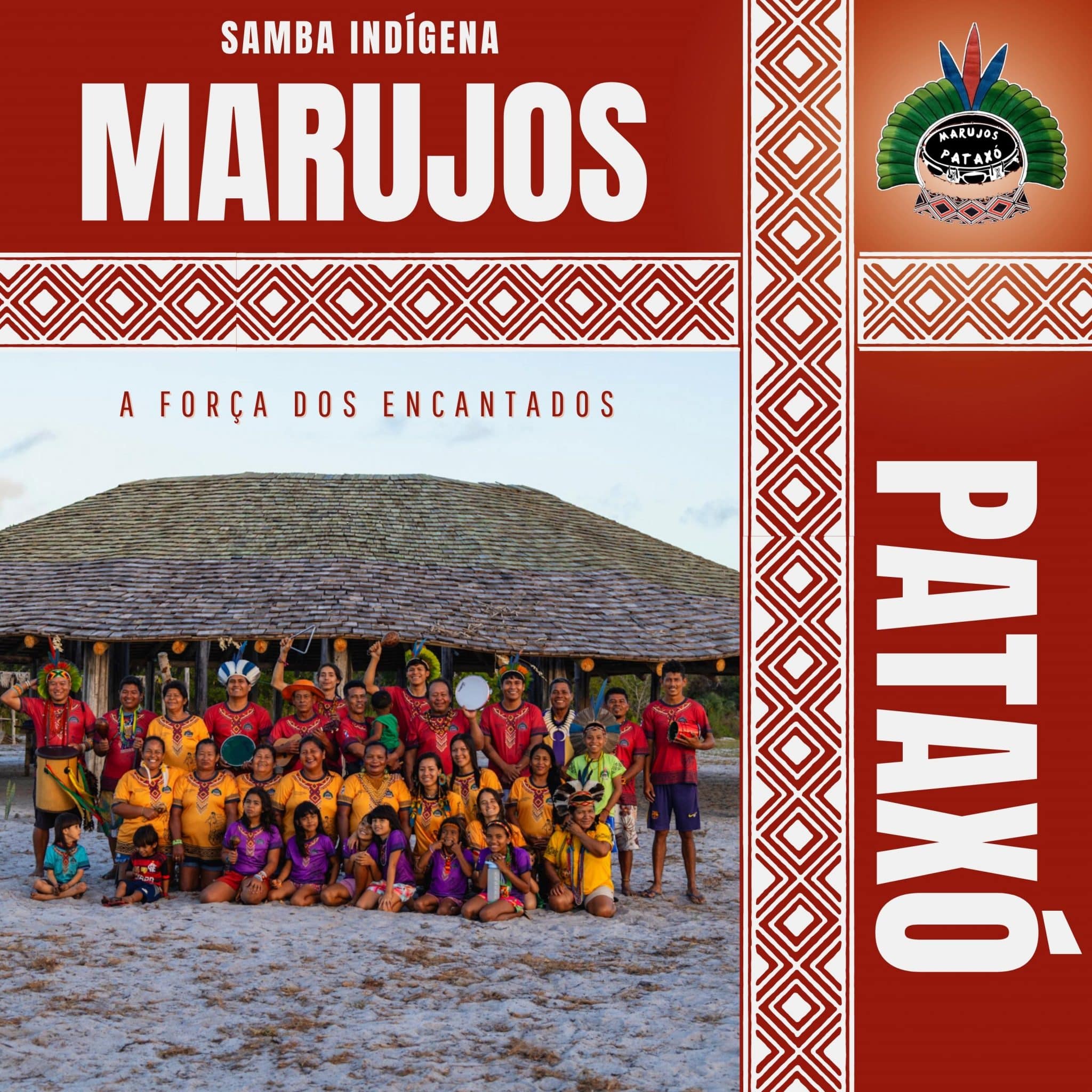 revistaprosaversoearte.com - 'A Força dos Encantados', álbum com sambas indígenas dos Marujos Pataxó