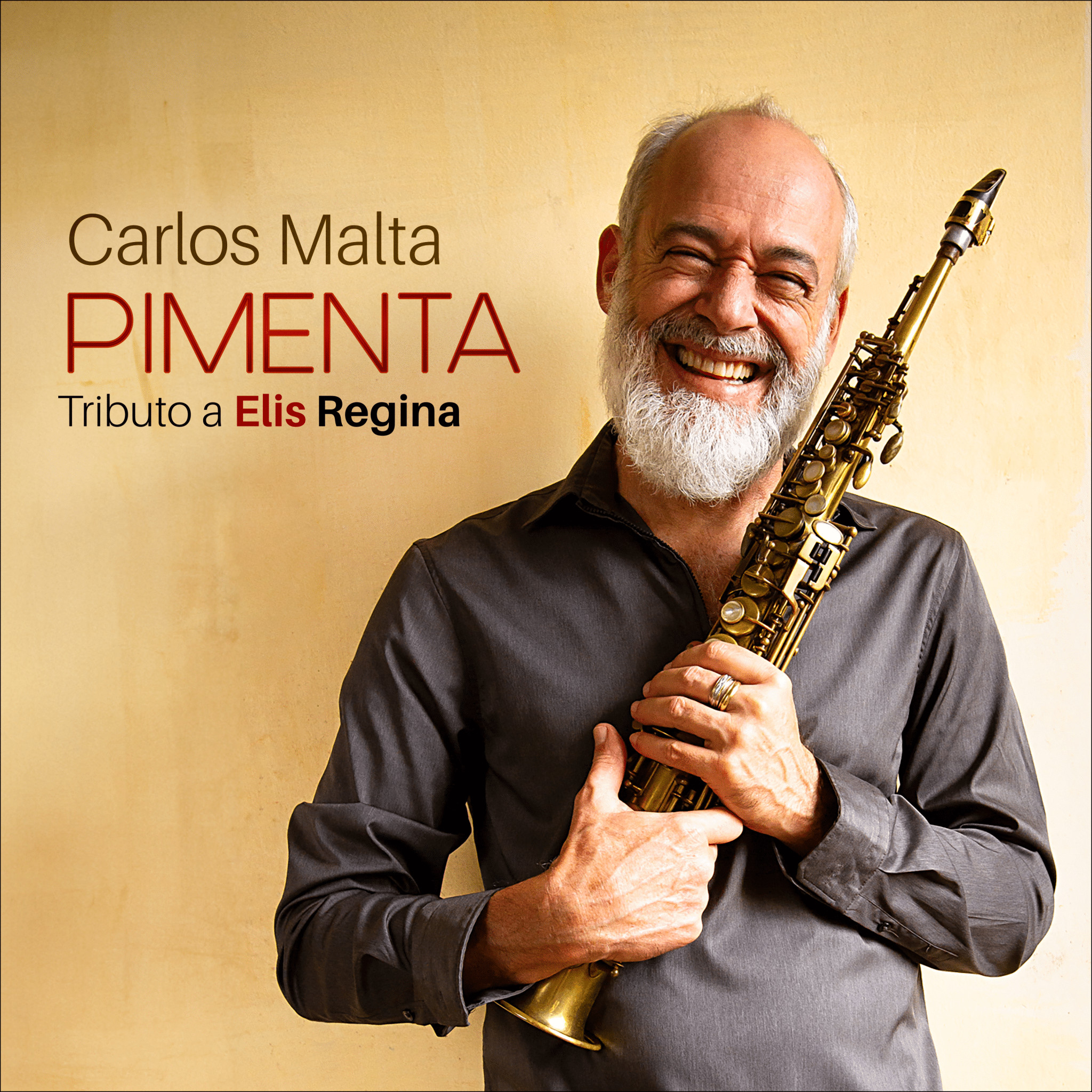 revistaprosaversoearte.com - Carlos Malta lan&ccedil;a o &aacute;lbum 'Pimenta', um tributo a Elis Regina, nas plataformas de m&uacute;sica