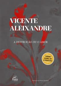 revistaprosaversoearte.com - Vicente Aleixandre: um mestre da linguagem poética em edição bilíngue