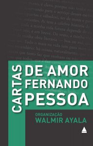 revistaprosaversoearte.com - Quem ama verdadeiramente não escreve cartas que parecem requerimentos de advogado... - Fernando Pessoa