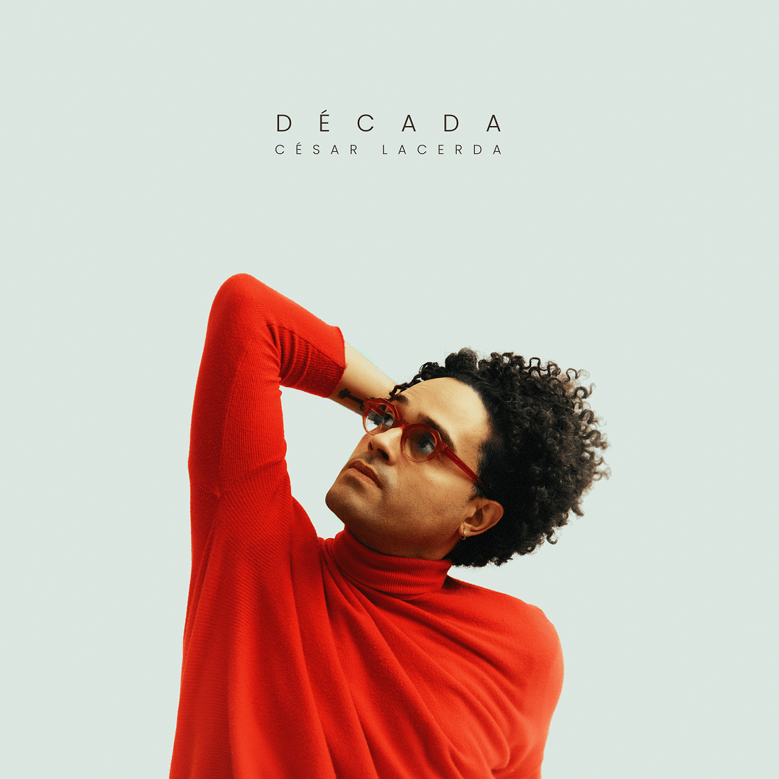 revistaprosaversoearte.com - César Lacerda lança álbum 'Década'