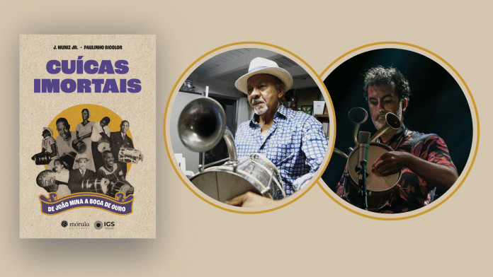 Mórula Editorial lança o livro ‘Cuícas imortais’, de J. Muniz Jr. e Paulinho Bicolor