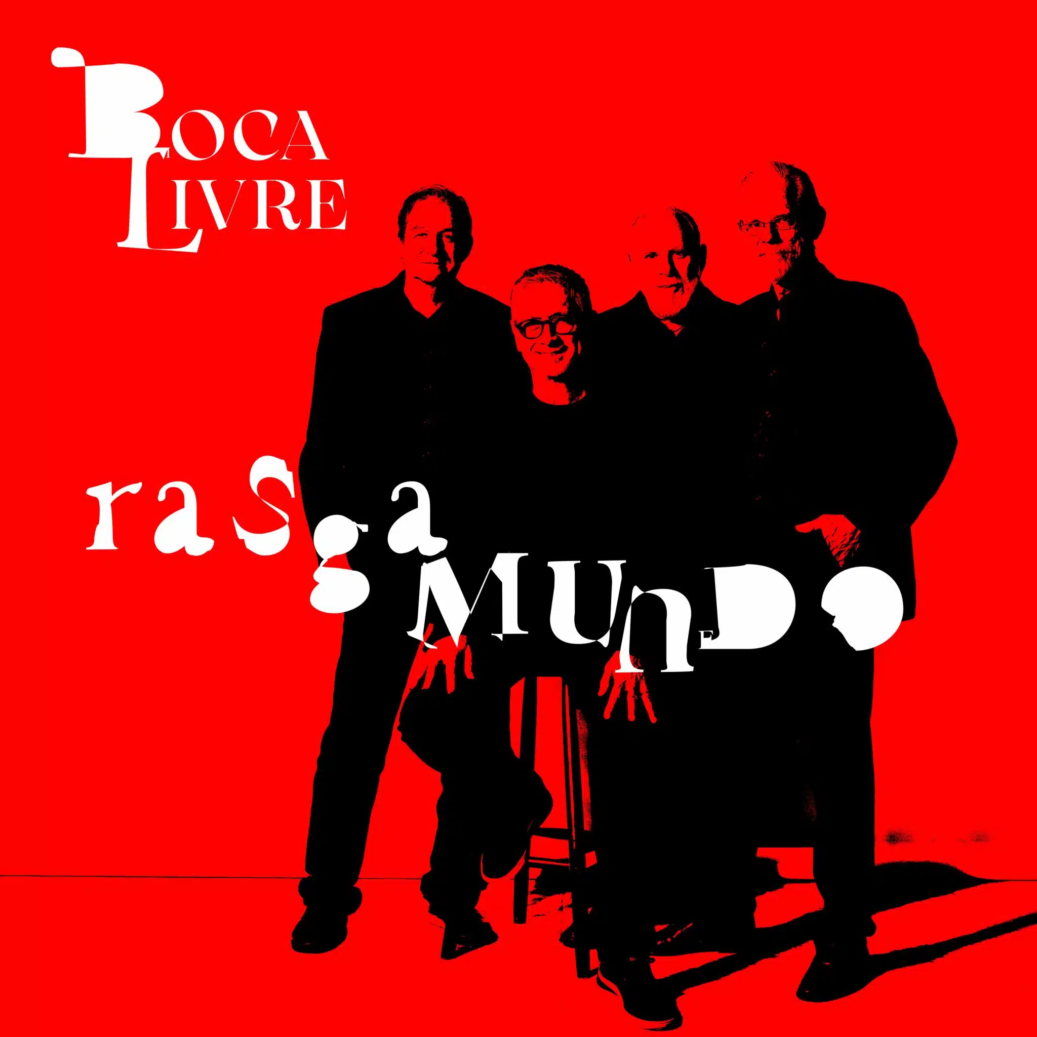 Boca Livre lança 'Rasgamundo', 16º álbum do grupo revistaprosaversoearte.com - Boca Livre lança 'Rasgamundo', 16º álbum do grupo
