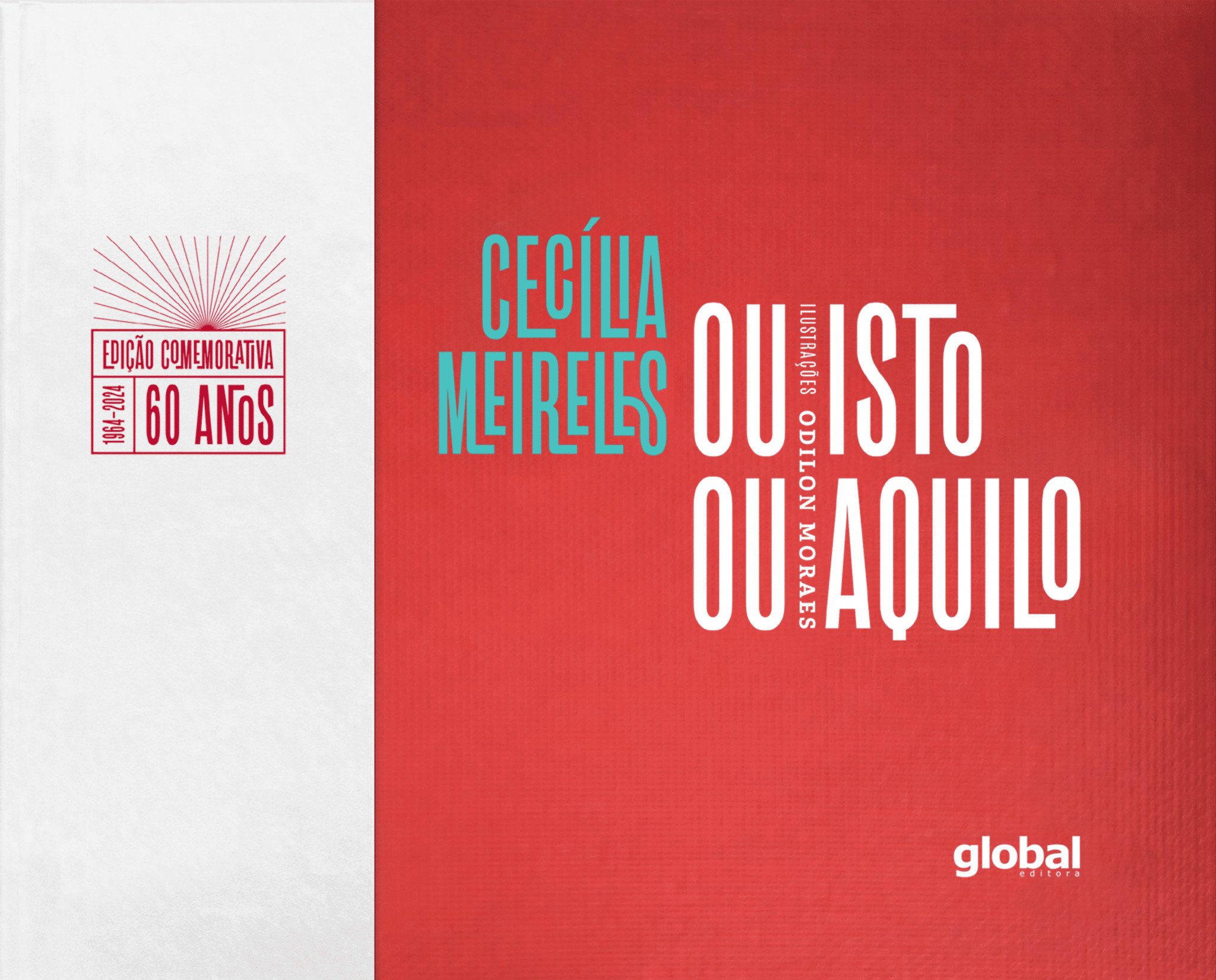 revistaprosaversoearte.com - Global Editora lan&ccedil;a edi&ccedil;&atilde;o comemorativa dos 60 anos de publica&ccedil;&atilde;o de 'Ou isto ou aquilo', de Cec&iacute;lia Meireles