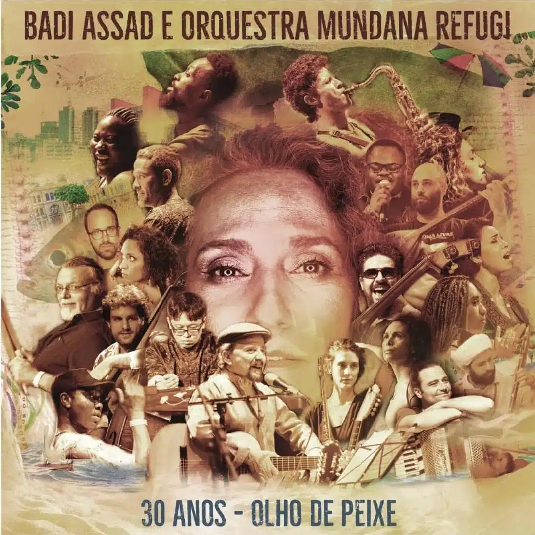 Badi Assad e Orquestra Mundana Refugi lançam álbum ‘30 anos - Olho de Peixe’ revistaprosaversoearte.com - Badi Assad e Orquestra Mundana Refugi lançam álbum ‘30 anos - Olho de Peixe’